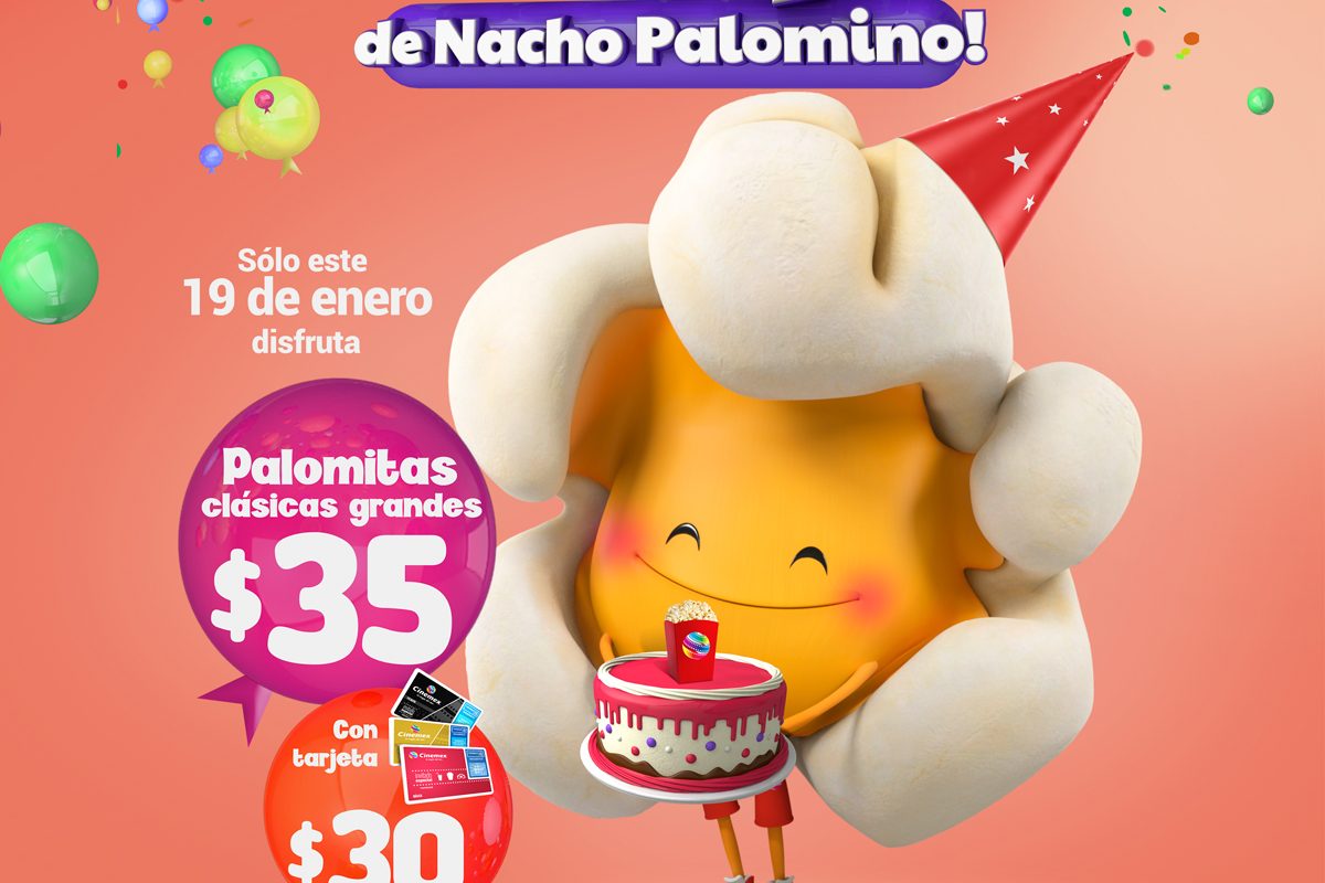 ¡Cinemex Celebra el Día Internacional de las Palomitas y el cumpleaños de Nacho Palomino este 19 de enero!