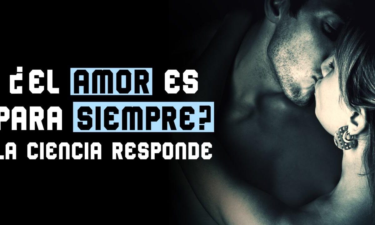 ¿EL AMOR ES PARA SIEMPRE?… LA CIENCIA TE RESPONDE EN VIX – CINE Y TV
