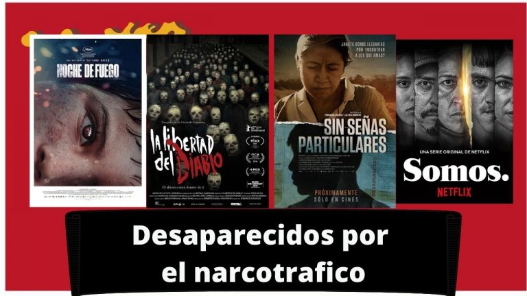 «Desaparecidos por el narcotrafico» lista de Películas, Documentales y Podcast que abordan el tema