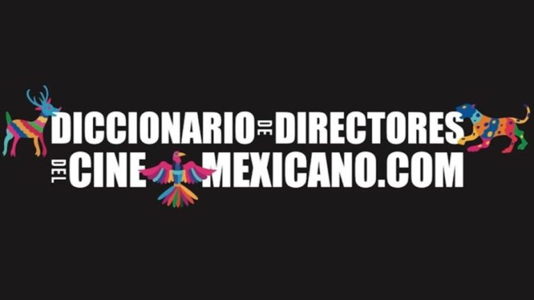 ¡Ya está en línea el sitio web del Diccionario de Directores del Cine Mexicano!