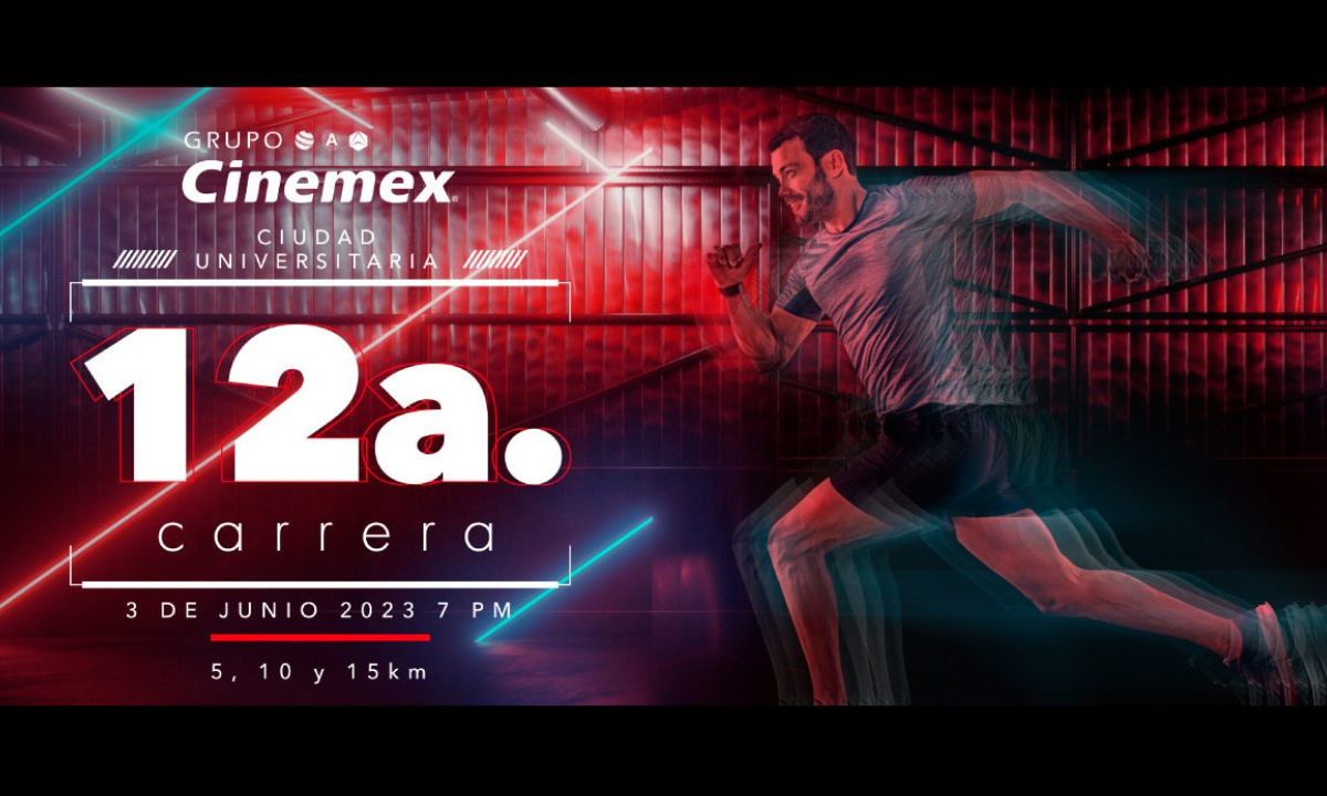 LA 12 CARRERA GRUPO CINEMEX MEDALLAS, RUTA Y MÁS DETALLES