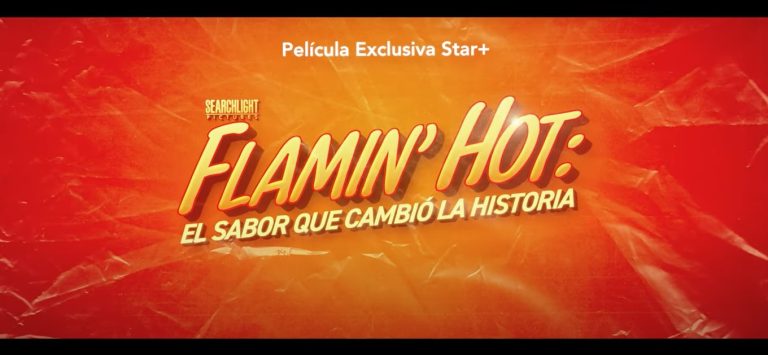 TRÁILER, PÓSTER Y FECHA DE ESTRENO DE “FLAMIN’ HOT: EL SABOR QUE CAMBIÓ LA HISTORIA”