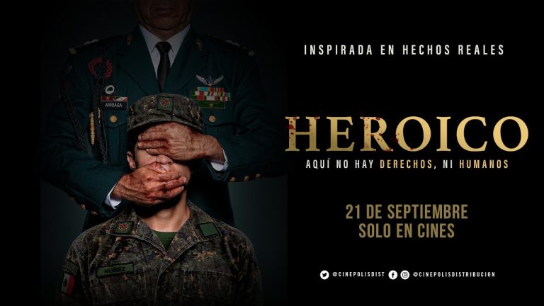 ‘Heroico’ una cinta inspirada en hechos reales
