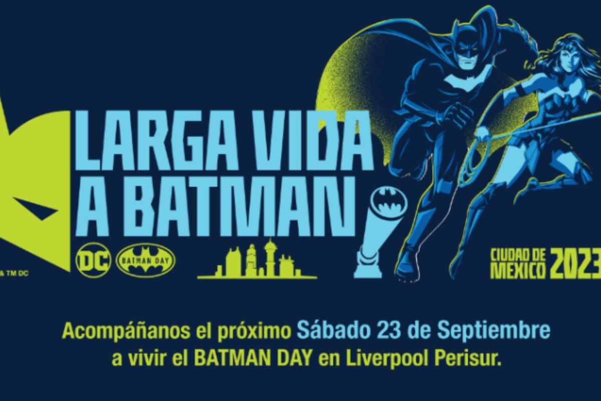 Celebra el «Batman Day» este 23 de septiembre en la CDMX