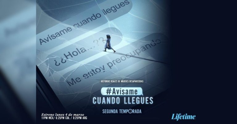 Lifetime Estrena la Nueva Temporada de #Avísamecuandollegues
