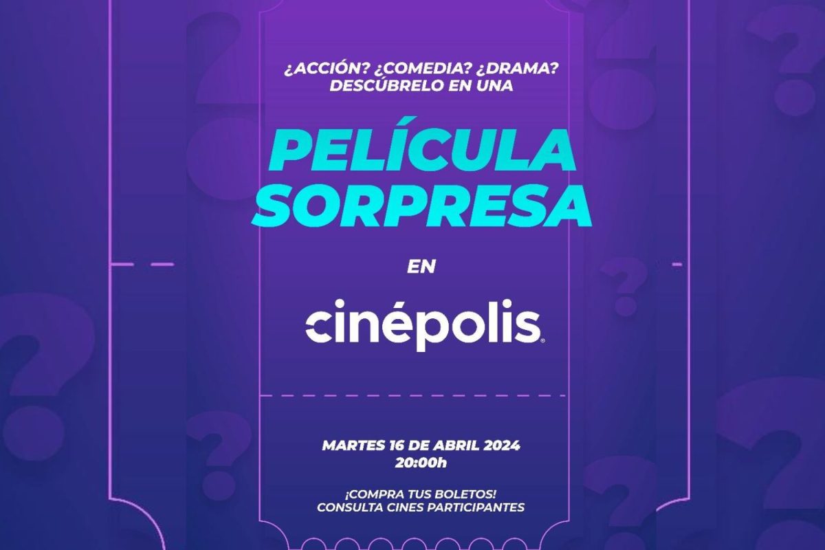 Emociónate con una Película Sorpresa en Cinépolis