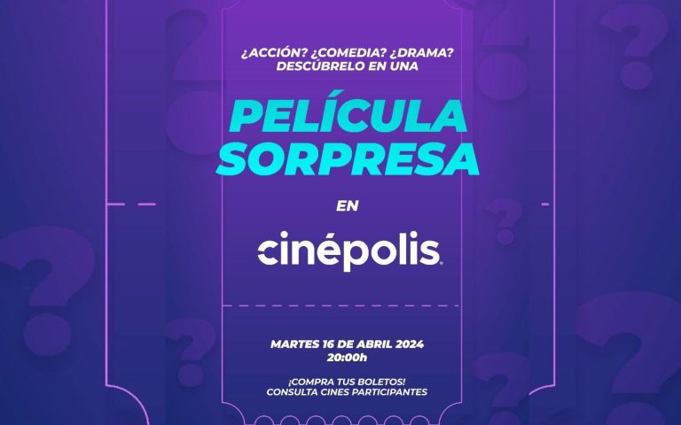 Emociónate con una Película Sorpresa en Cinépolis