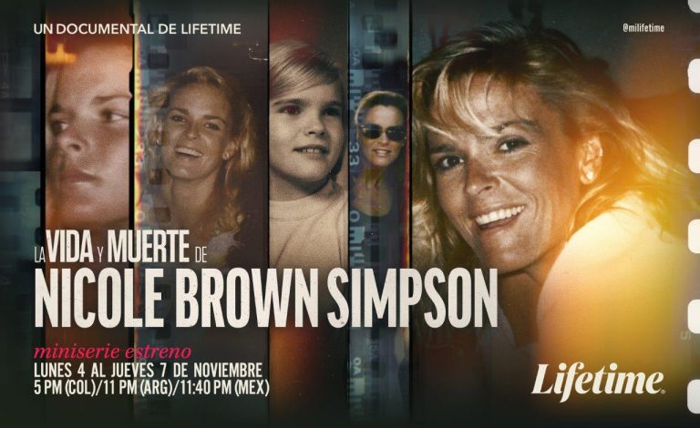 Lifetime Presenta “La Vida y Muerte de Nicole Brown Simpson”
