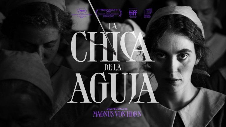 ‘La Chica de la Aguja’ estreno en cines de México, póster y tráiler oficial