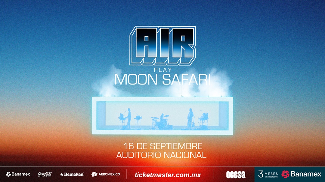AIR EN EL AUDITORIO NACIONAL: CELEBRANDO 25 AÑOS DE MOON SAFARI