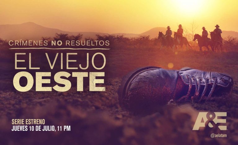 A&E presenta la nueva serie documental, “Crímenes No Resueltos: El Viejo Oeste”