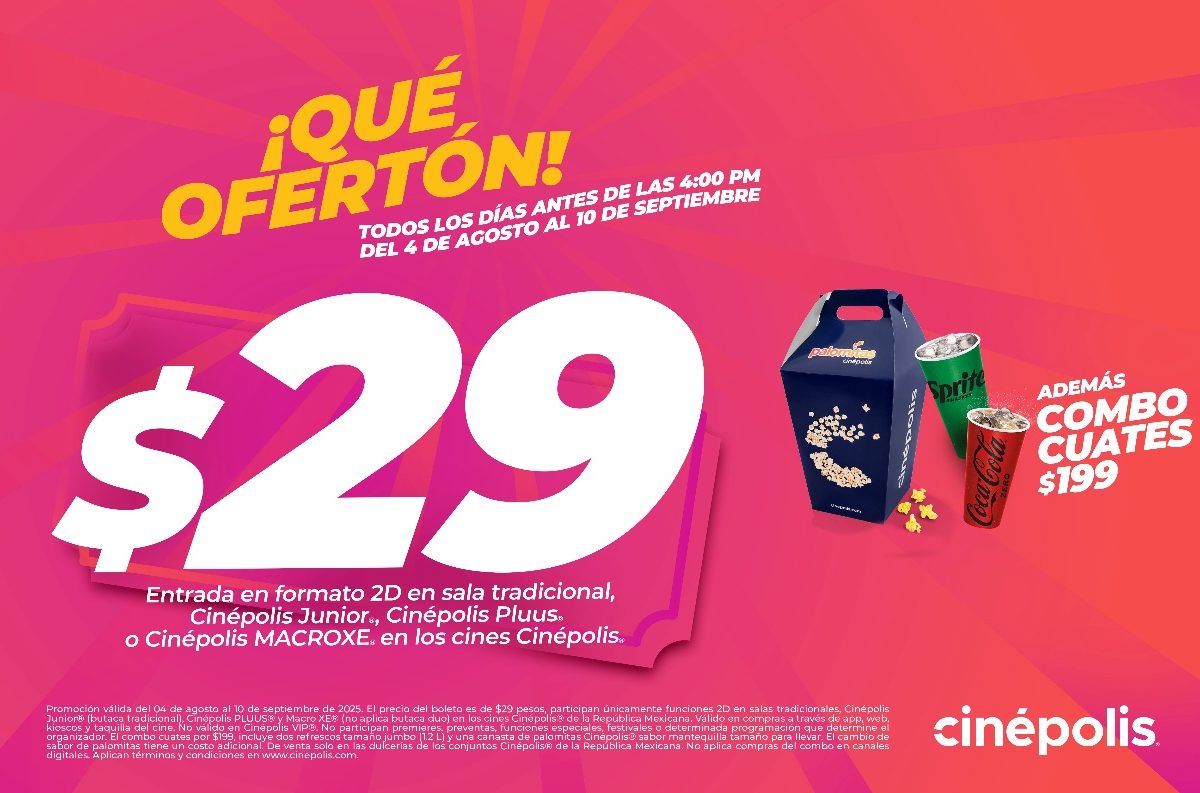 Cinépolis en $29 con la promoción ¡Qué oferton!