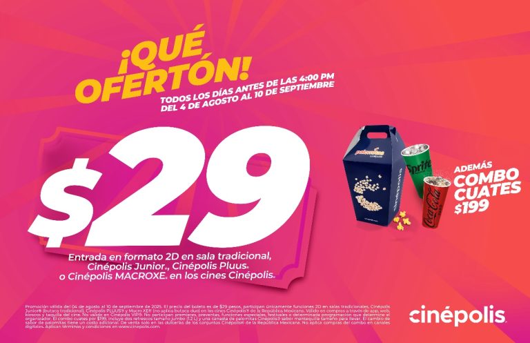 Cinépolis en $29 con la promoción ¡Qué oferton!