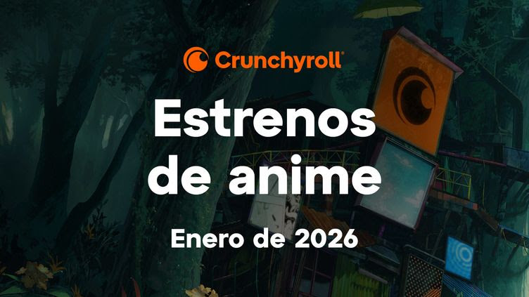 LOS ESTRENOS DE ANIME QUE CRUNCHYROLL TRAE EN ENERO DE 2026