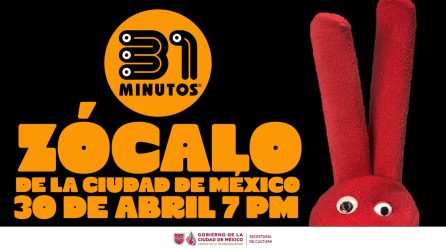 «31 MINUTOS» LLEGA AL ZÓCALO DE LA CIUDAD DE MÉXICO PARA CELEBRAR EL DÍA DE LAS NIÑAS Y LOS NIÑOS