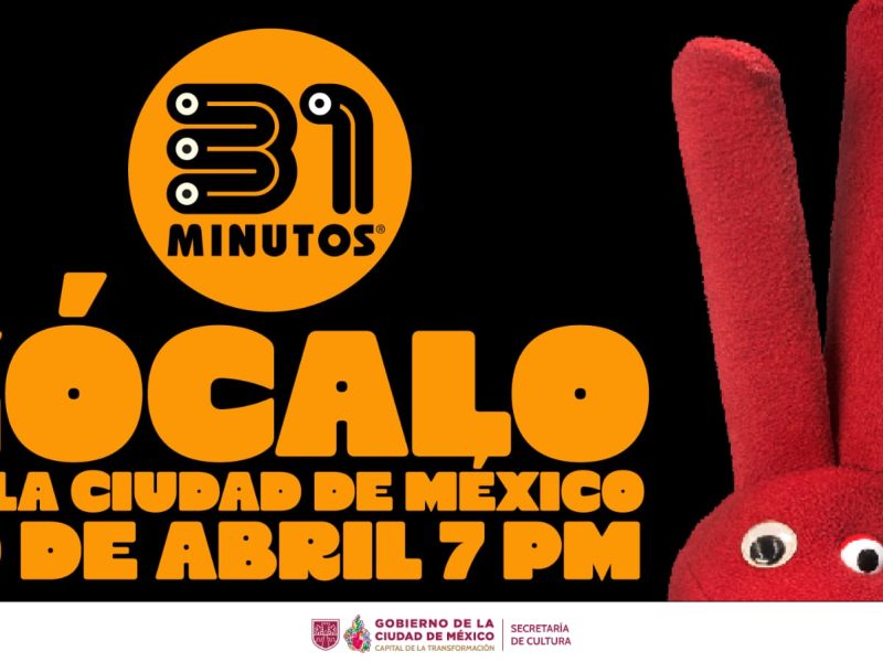 «31 MINUTOS» LLEGA AL ZÓCALO DE LA CIUDAD DE MÉXICO PARA CELEBRAR EL DÍA DE LAS NIÑAS Y LOS NIÑOS