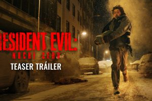 Sony Pictures y Constantin Film presentan el primer tráiler de Resident Evil: Noche Cero, el cual redefine el Survival Horror en el cine