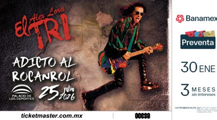 ALEX LORA Y EL TRI REGRESAN AL PALACIO DE LOS DEPORTES CON «ADICTO AL ROCANROL»