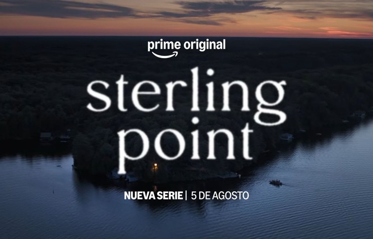 PRIME VIDEO REVELA EL TRÁILER Y NUEVAS IMÁGENES DE LA SERIE ‘STERLING POINT’