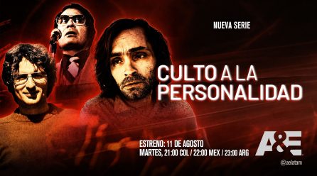 A&E ESTRENA “CULTO A LA PERSONALIDAD”
