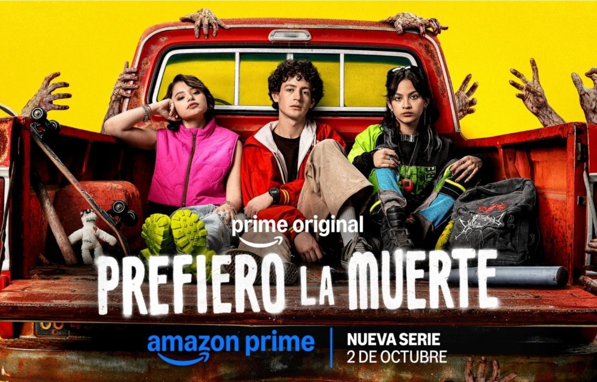 PREFIERO LA MUERTE – Serie de zombies mexicana  – Fecha de estreno, póster y tráiler