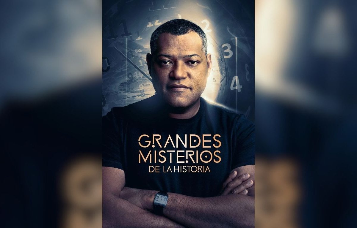 HISTORY ESTRENA LA SÉPTIMA TEMPORADA DE “GRANDES MISTERIOS DE LA HISTORIA CON LAURENCE FISHBURNE”