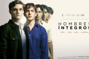 Hombres Integros – Fecha de estreno en México, Póster y Tráiler oficial